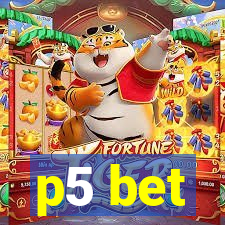 p5 bet